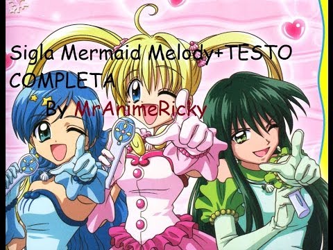SCARICA TUTTO CANZONE CARTONE MERMAID MELODY